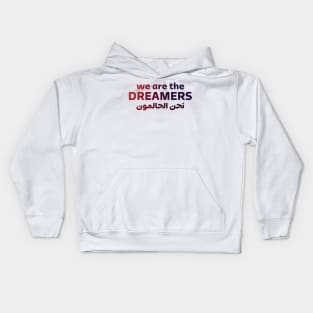 We Are The Dreamers Kids Hoodie